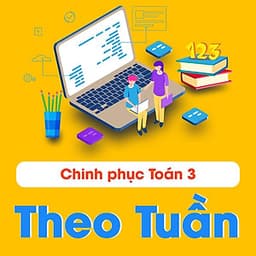Chinh Phục Toán 3 Theo Tuần