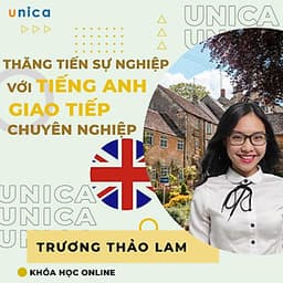  Khóa học NGOẠI NGỮ- Thăng tiến sự nghiệp với Tiếng Anh giao tiếp chuyên nghiệp -[UNICA.VN
