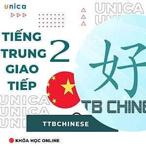  Khóa học NGOẠI NGỮ- Tiếng Trung Giao Tiếp - 2 -[UNICA.VN