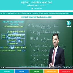 Khóa học ĐẠI SỐ 11 - CƠ BẢN + NÂNG CAO thầy Cao Phi - 06 tháng
