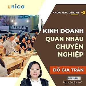  Khóa học KINH DOANH - Kinh doanh quán nhậu chuyên nghiệp A-Z UNICA.VN