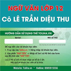 Học trực tuyến NGỮ VĂN LỚP 12 - Cô LÊ TRẦN DIỆU THU - Toliha.vn 3 Tháng