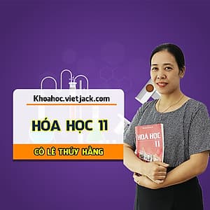 Hóa Học lớp 11 - cô Lê Thúy Hằng