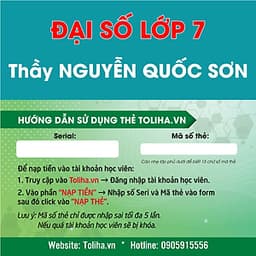 Học trực tuyến ĐẠI SỐ - TOÁN HỌC LỚP 7 Thầy NGUYỄN QUỐC SƠN - Toliha.vn Khóa 3 Tháng