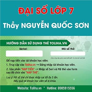 Học trực tuyến ĐẠI SỐ - TOÁN HỌC LỚP 7 Thầy NGUYỄN QUỐC SƠN - Toliha.vn Khóa 3 Tháng