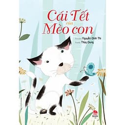 Cái Tết Của Mèo Con (Tái Bản 2020)