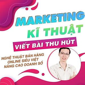  Khóa học MARKETING - Kỹ thuật viết bài PR thu hút [UNICA.VN