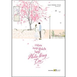 Hôm Nay Thích Hợp Phải Lòng Em (Tập 1+2) (Tặng Kèm 1 Postcard Hình Tròn)
