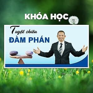Khóa Học Tuyệt Chiêu Đàm Phán