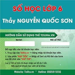 Khóa học SỐ HỌC 6 - CƠ BẢN + NÂNG CAO thầy Quốc Sơn - 03 tháng