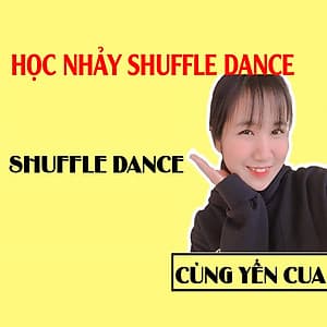 Unica - Khóa Học Học Nhảy Shuffle Dance Cùng Yến Cua