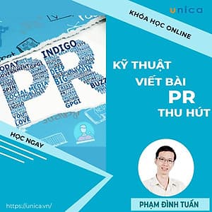  Khóa học MARKETING - Kỹ thuật viết bài PR thu hút [UNICA.VN