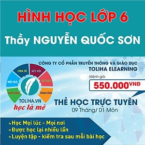 Học trực tuyến HÌNH HỌC - TOÁN HỌC LỚP 6 - Thầy NGUYỄN QUỐC SƠN - Toliha.vn khóa 9 Tháng