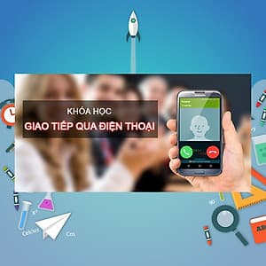 Khóa Học Giao Tiếp Qua Điện Thoại