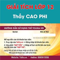 Học trực tuyến GIẢI TÍCH - TOÁN HỌC LỚP 12 -Thầy CAO PHI - Toliha.vn 6 Tháng