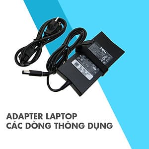 Adapter Laptop Các Dòng Thông Dụng