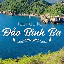 Tour Đảo Bình Ba 01 Ngày Đi Cano, Khởi Hành Hàng Ngày Từ Nha Trang