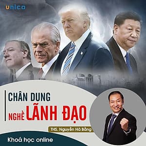 - Khóa học PHÁT TRIỂN CÁ NHÂN-  Chân dung nghề lãnh đạo- UNICA.VN