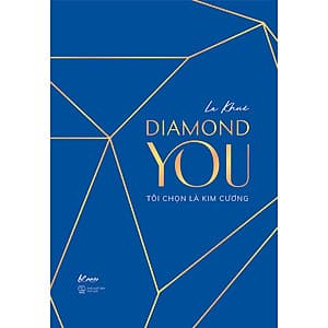 Diamond You – Tôi Chọn Là Kim Cương