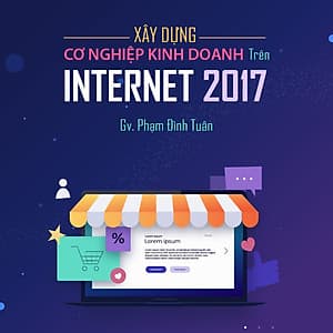 Xây dựng cơ nghiệp kinh doanh trên Internet