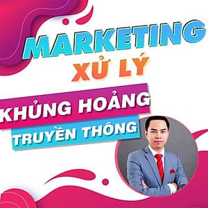  Khóa học MARKETING - Xử lý Khủng hoảng truyền thông trực tuyến dành cho doanh nghiệp & cá nhân
