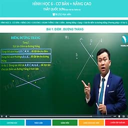 Khóa học HÌNH HỌC 6 - CƠ BẢN + NÂNG CAO thầy Quốc Sơn - 03 tháng