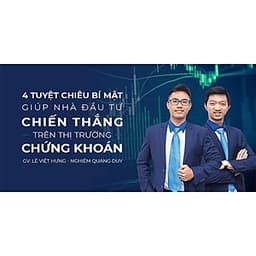  Khóa học KINH DOANH - Giải mã 4 tuyệt chiêu bí mật giúp bạn chiến thắng trên TTCK UNICA.VN