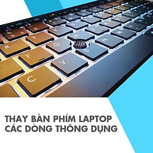 Thay Bàn Phím Laptop Các Dòng Thông Dụng