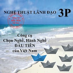 Khóa Học Online Nghệ Thuật Lãnh Đạo 3P