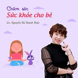 Chăm sóc sức khỏe cho bé