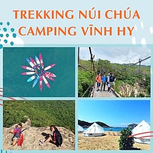 Tour 2N2Đ Sài Gòn - Núi Chúa - Vịnh Vĩnh Hy - Leo Núi Trekking 7Km - Suối Lồ Ồ - Cắm Trại Lalaland Camping Bên Biển, Khởi Hành Tối Thứ 6 Hàng Tuần