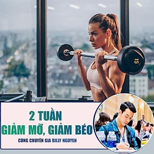  Khóa học SỨC KHỎE - 2 Tuần Giảm Mỡ, Giảm Béo 6 Vùng Phổ Biến Ngay Tại Nhà [UNICA.VN
