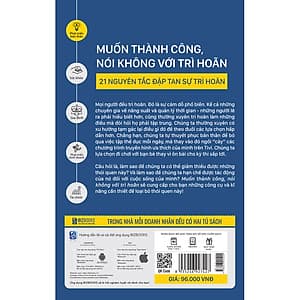 Muốn Thành Công Nói Không Với Trì Hoãn – 21 Nguyên Tắc Vàng Đập Tan Sự Trì Hoãn
