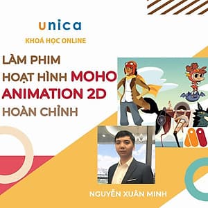  Khóa học DỰNG PHIM - Học làm phim hoạt hình Moho Animation 2D hoàn chỉnh UNICA.VN