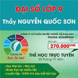 Khóa học ĐẠI SỐ 9 - CƠ BẢN + NÂNG CAO thầy Quốc Sơn- 03 tháng